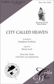 City Called Heaven Three-Part Treble choral sheet music cover Thumbnail